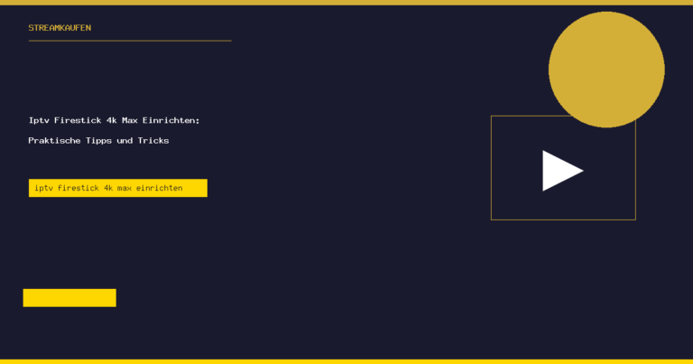 Iptv Firestick 4K Max Einrichten StreamKaufen