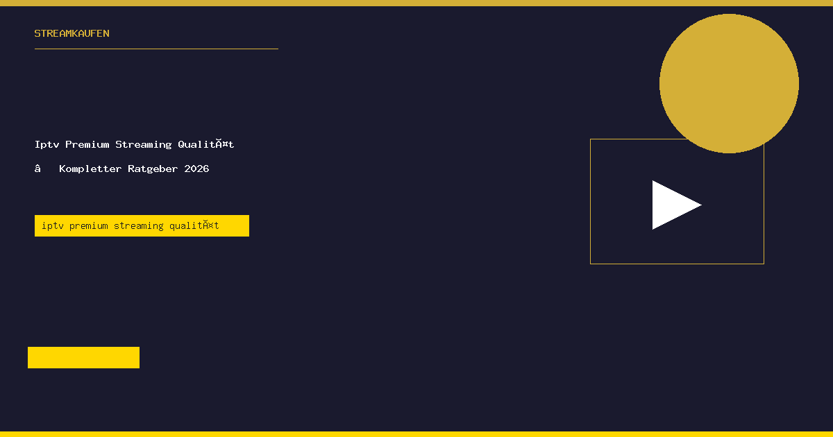 iptv premium streaming qualität StreamKaufen